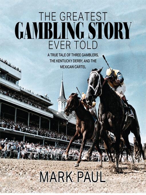 Title details for The Greatest Gambling Story Ever Told by Mark Paul - Available